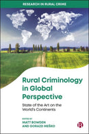 Rural Criminology in Global Perspective : State of the Art on the World's Continents-9781529234039