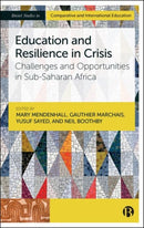 Education and Resilience in Crisis : Challenges and Opportunities in Sub-Saharan Africa-9781529234695