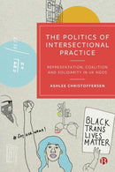 The Politics of Intersectional Practice : Representation, Coalition and Solidarity in UK NGOs-9781529236095