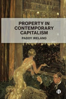 Property in Contemporary Capitalism-9781529238143