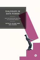 Dialogues in Data Power – Shifting Response– abilities in a Datafied World