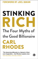 Stinking Rich – The Four Myths of the Good Billionaire