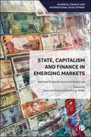 State, Capitalism, and Finance in Emerging Markets  – Between Subordination and Statecraft