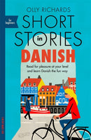 Short Stories in Danish for Beginners : Read for pleasure at your level, expand your vocabulary and learn Danish the fun way!-9781529303117