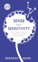 Sense and Sensitivity : Why Highly Sensitive People Are Wired for Wonder-9781529304145