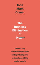 Ruthless Elimination of Hurry
