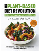 The Plant-Based Diet Revolution : 28 days to a happier gut and a healthier you-9781529308686