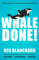 Whale Done! : The Power of Positive Relationships-9781529309386