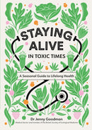 Staying Alive in Toxic Times