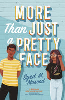 More Than Just a Pretty Face : A gorgeous romcom perfect for fans of Sandhya Menon and Jenny Han-9781529311358
