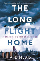 The Long Flight Home : a heart-breaking and uplifting World War 2 love story-9781529311464