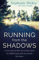 Running From the Shadows : A true story of how one woman faced her past and ran towards her future-9781529327175