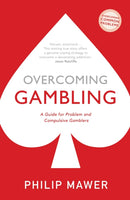 Overcoming Gambling : A Guide For Problem And Compulsive Gamblers-9781529329230