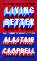 Better to Live : How I Learnt to Survive Depression-9781529331868