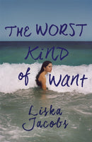 The Worst Kind of Want : A darkly compelling story of forbidden romance set under the Italian sun-9781529334067