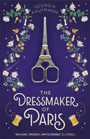 The Dressmaker of Paris : 'A story of loss and escape, redemption and forgiveness. Fans of Lucinda Riley will adore it' (Sunday Express)-9781529336023