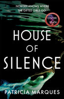 House of Silence : The intense and gripping follow up to THE COLOURS OF DEATH-9781529336719