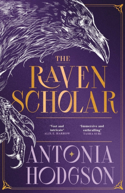The Raven Scholar : the masterfully woven and breathtaking epic adult fantasy of cutthroat competition and imperial deceit-9781529339901