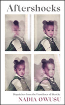 Aftershocks : Dispatches from the Frontlines of Identity-9781529342864