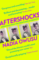 Aftershocks : Dispatches from the Frontlines of Identity-9781529342895