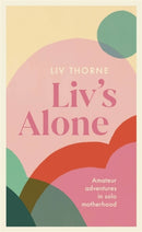 Liv''s Alone