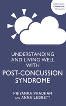Understanding and Living Well With Post-Concussion Syndrome-9781529346145