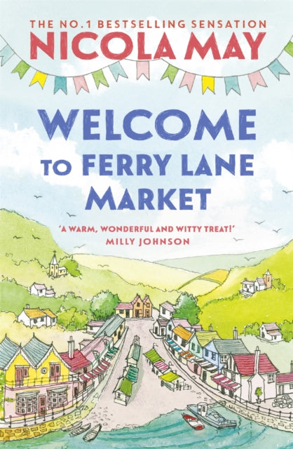 Welcome to Ferry Lane Market : Book 1 in a brand new series by the author of bestselling phenomenon THE CORNER SHOP IN COCKLEBERRY BAY-9781529346442