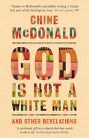 God Is Not a White Man : And Other Revelations-9781529349085