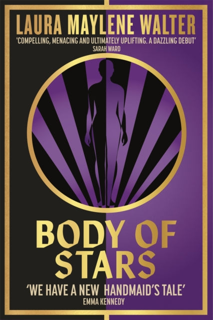 Body of Stars : Searing and thought-provoking - the most addictive novel you'll read all year-9781529349214