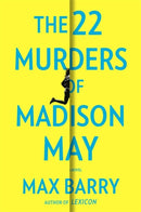 The 22 Murders Of Madison May : A gripping speculative psychological suspense-9781529352092