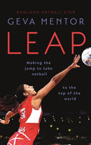 Leap : Making the jump to take netball to the top of the world-9781529353389