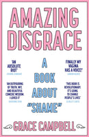 Amazing Disgrace : A Book About "Shame"-9781529354034