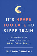 It''s Never too Late to Sleep Train