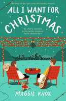 All I Want for Christmas : A sparkling enemies-to-lovers festive romance for Christmas 2023-9781529356397