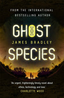 Ghost Species : The environmental thriller longlisted for the BSFA Best Novel Award-9781529358100