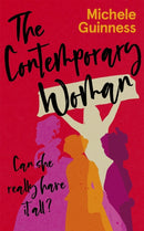 The Contemporary Woman : Can she really have it all?-9781529358322