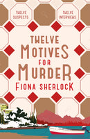 Twelve Motives For Murder : The immersive cosy locked-room murder mystery that will transport you to wintry Lake Como-9781529360011