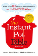 The Instant Pot Bible : The only book you need for every model of instant pot - with more than 350 recipes-9781529362053