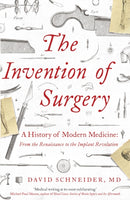 The Invention of Surgery-9781529362268