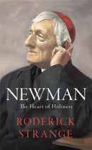 Newman: The Heart of Holiness-9781529362626