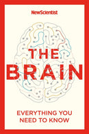 The Brain : Everything You Need to Know-9781529363319