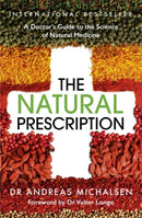The Natural Prescription : A Doctor's Guide to the Science of Natural Medicine-9781529363586