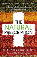 The Natural Prescription : A Doctor's Guide to the Science of Natural Medicine-9781529365078