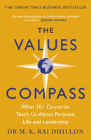 The Values Compass : [*THE SUNDAY TIMES BUSINESS BESTSELLER*] What 101 Countries Teach Us About Purpose, Life and Leadership-9781529366136