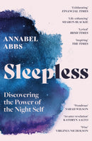 Sleepless : Discovering the Power of the Night Self-9781529366495