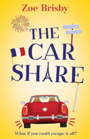 The Car Share : An absolutely IRRESISTIBLE feel-good novel about second chances-9781529366600