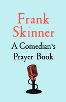 A Comedian''s Prayer Book