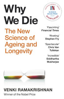 Why We Die : The New Science of Longevity - 'Changed my perspective on the whole living world' Chris Van Tulleken-9781529369281
