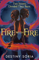 Fire with Fire : The epic contemporary fantasy of dragons and sisterhood-9781529369762