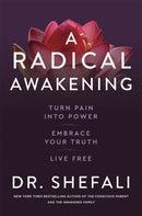 A Radical Awakening : Turn Pain into Power, Embrace Your Truth, Live Free-9781529371451